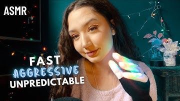 ASMR Fast & Aggressive Unpredictable RANDOM Triggers