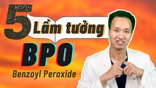 Chấm mụn | Se cồi nhanh bằng BPO - Benzoyl Peroxide cần biết điều này | Dr Hiếu