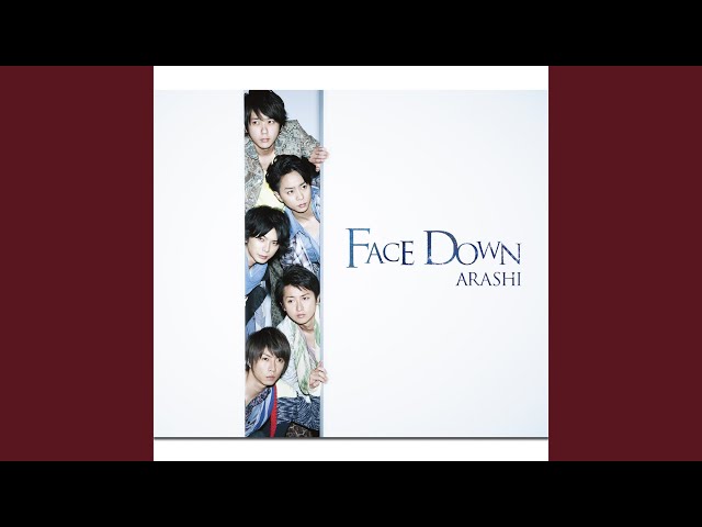 Arashi - Face Down