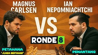 RONDE 8 MAGNUS CALRSEN VS IAN NEPOMNIACHTCHI KEJUARAAN DUNIA CATUR - WORLD CHESS CHAMPIONSHIP 2021