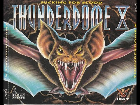 THUNDERDOME 10 (X) - FULL ALBUM 154:44 MIN 1995 "SUCKING FOR BLOOD" HD HQ HIGH QUALITY CD 1 + CD 2