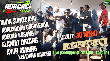 MEDLEY live PARONGPONG - LEMBANG BANDUNG || FILY KURCACI tanji progesif KUDA SUMEADANG - AYUN AMBING