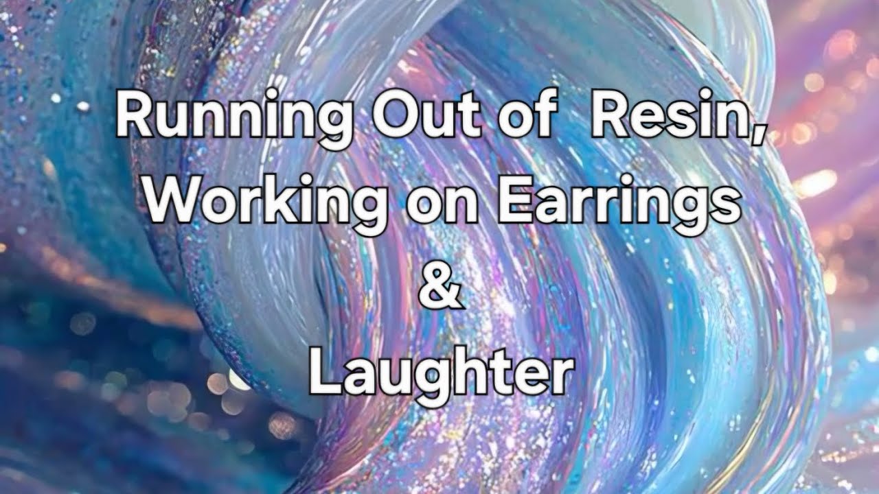 Interesting Resin Day! 🤣 Mishaps and Laughter 🤣