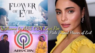 LOVI POE OFFICIALLY A KAPAMILYA | UP COMING MOVIE WITH PIOLO PASUAL K DRAMA REMAKE NA FLOWER OF EVIL