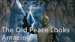 Warframe - The Old Peace Looks Amazing! [Tennolive 2025]