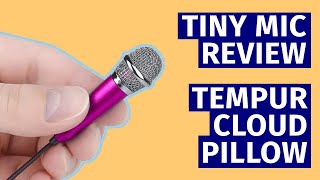 Tiny Mic Review: TEMPUR-Cloud Pillow - Perfect For Back Sleepers? Tiny Mic Review: TEMPUR-Cloud Pillow - Perfect For Back Sleepers?