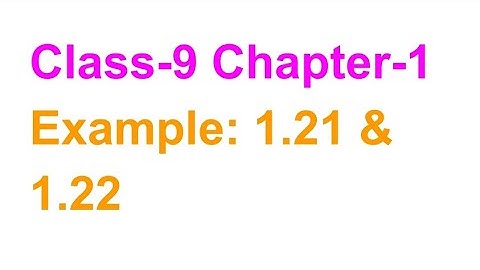 TN Class-9 Maths Chapter-1 Eg: 1.21 & 1.22
