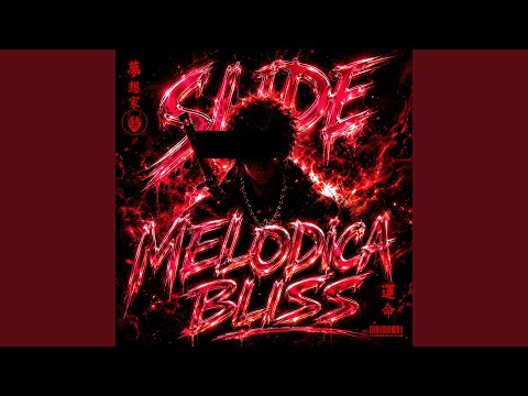 SLIDE MELODICA BLISS (Ultra Slowed)