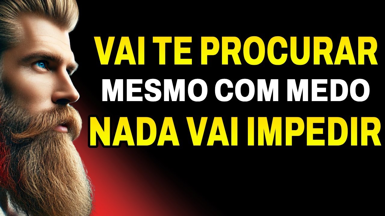 ESSA PESSOA VAI TE PROCURAR SEM FUGIR DESSA VEZ (mesmo duvidando) | Estoicismo