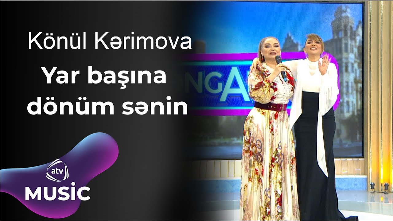 Könül Kərimova -  Yar başına dönüm sənin