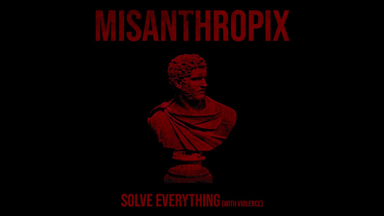 Misanthropix - Solve Everything (With Violence) [Dark Synthwave / Cyberpunk]