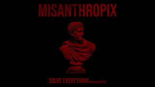Misanthropix - Solve Everything (With Violence) [Dark Synthwave / Cyberpunk]