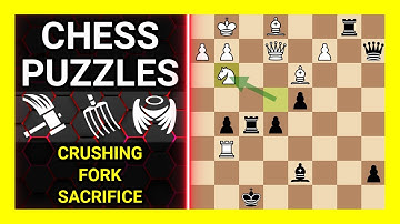 Chess Puzzles to Practice. Themes: Crushing, Fork, Sacrifice. Learn Chess