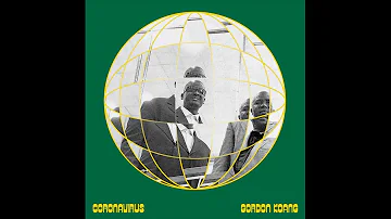Gordon Koang - Coronavirus (Official Audio)
