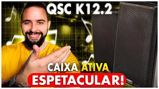 QSC K12.2 - Uma Caixa Ativa ESPETACULAR 