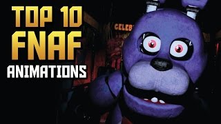 SFM FNAF Top 10 Funny Five Nights at Freddy's FNAF Animations SFM