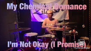 My Chemical Romance I’m Not Okay (I Promise) Drum cover