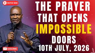 THE PRAYER THAT OPENS IMPOSSIBLE DOORS - TUESDAY, 7TH JULY 2026 | APOSTLE JOSHUA SELMAN LIVE