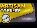 New artisan type99 mousepad review true control pad shocking