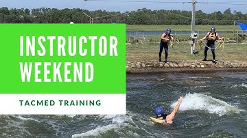 TacMed Instructor Weekend with Swiftwater Rescue