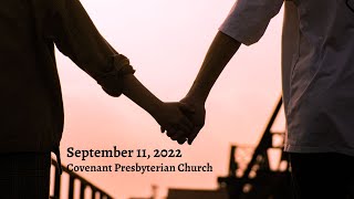 September 11, 2022 - Sunday Worship Service
