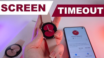 How to Change Screen Timeout on Samsung Galaxy Watch 4: Quick Guide