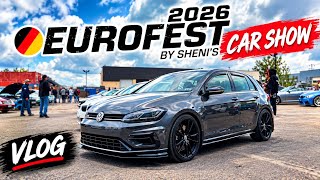 EUROFEST 2026! INSANE European Cars, My Golf R & More!