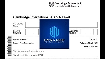 ASP1 | 9709 F/M 2022 P12 Q10 & Q11 | A level Maths 9709 | Hamza Noor