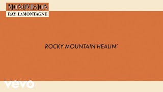 Video thumbnail of "Ray LaMontagne - Rocky Mountain Healin' (Lyric Video)"