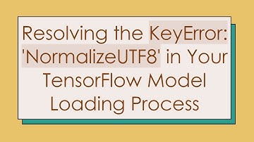 Resolving the KeyError: 