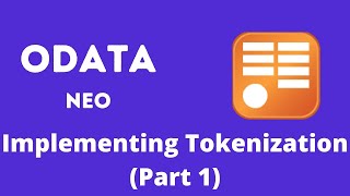 OXT013: Implementing OData Tokenization (Part 1)