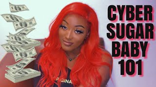 Cyber Sugar Baby 101 | Pandemic Dating | 