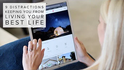 9 Distractions That Keep Us from Fully Living - DayDayNews