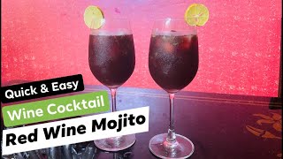 Red Wine Mojito | Quick & Easy Wine Cocktails - Get Tipsy