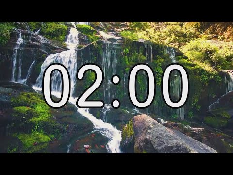 2 minute timer with Calm and Soft Music and background of waterfall
