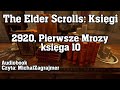 The Elder Scrolls: Księgi - 2920, Pierwsze Mrozy, księga 10 [Audiobook PL]