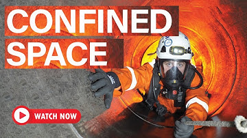 Confined Space Safety Explained | Hazards, Permits & Rescue Procedures
