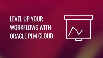 Sneak Peek: Oracle PLM Cloud In Action