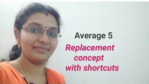 SSC-Quantitative aptitude-Average 5-Replacing a person-Shortcuts