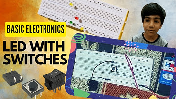 LED ON/OFF with Switch and Push Button on Breadboard | Basic Electronics | Robotics | STEM