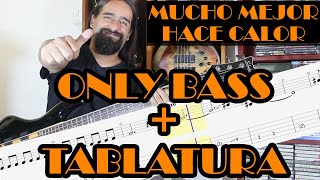 Mucho mejor – Hace calor – Los Rodriguez – Only Bass + Tablatura
