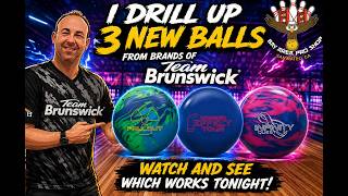 I Drill up 3 new Balls from Hammer and Brunswick Watch to see which one works best Tonight