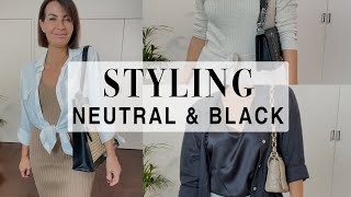 8 WAYS TO STYLE BLACK AND NEUTRAL OUTFITS  I  Styling Neutrals