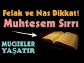 Kim Günde 7 Defa Felak Ve Nas Surelerini Okursa Hayatına Böyle Rızık Bolluğu Çeker..(Mutlaka izle)