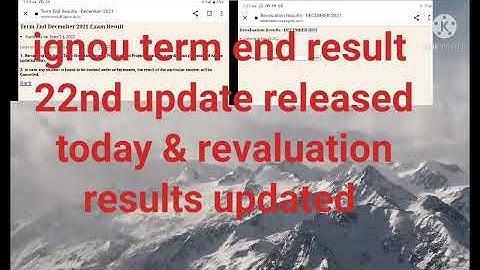 ignou term end result 22nd update released today|| revaluation results updated