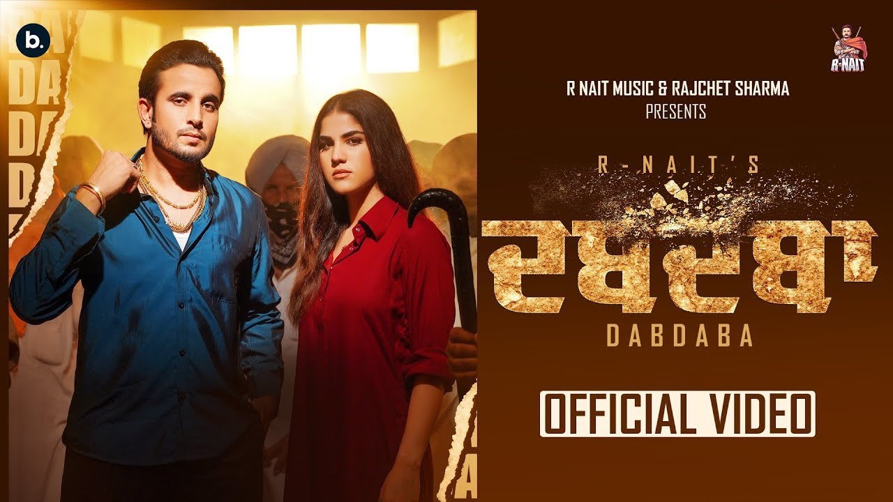 Dabdaba Song R Nait Gurlej Akhtar & Aveera Singh Masson R Nait