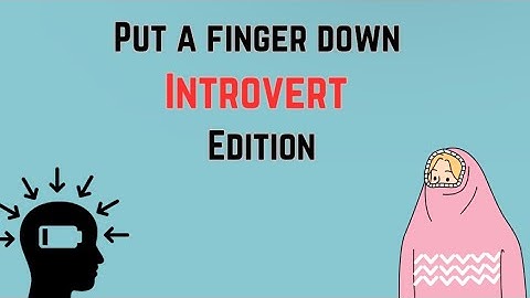 Put A Finger Down Introvert Edition
