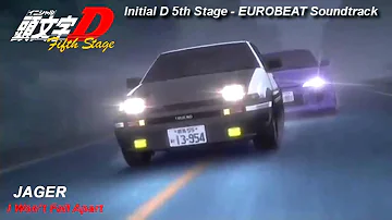 Initial D 5th Stage Soundtrack  I Won't Fall Apart