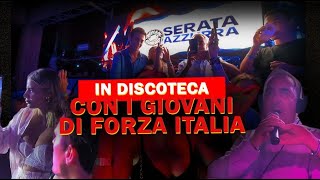 Siamo andati IN DISCOTECA CON I GIOVANI di FORZA ITALIA | AZZURRA LIBERTÀ vista dai Journalai PT. 2