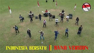 INDONESIA BERSATU (BAND VERSION) - KOMBES